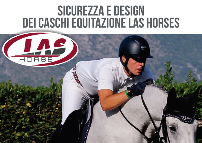 Sicurezza e design dei caschi equitazione Las Horses