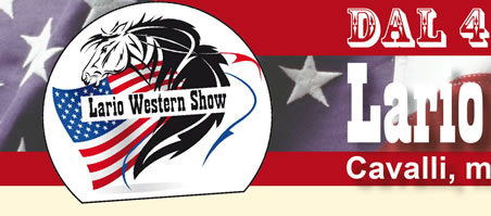 Lario Western Show - dal 4 al 6 Marzo a LarioFiere di Erba (CO)