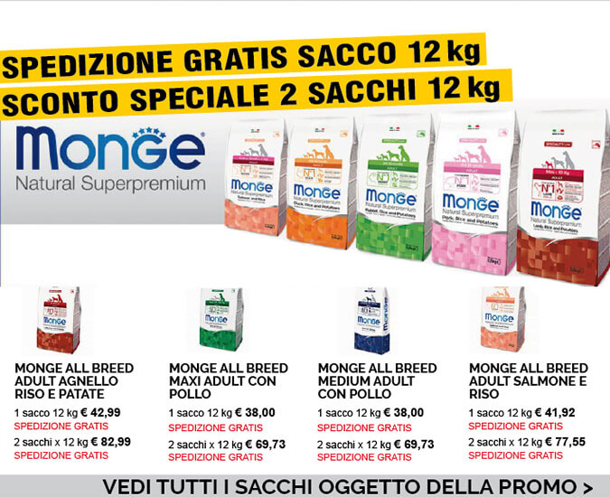 VEDI TUTTI I SACCHI MONGE OGGETTO DELLA PROMO