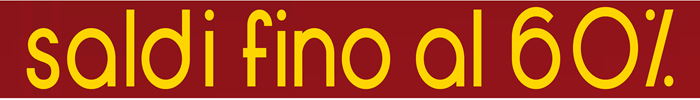 Saldi fino al 60%