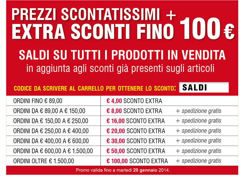 SCONTI FINO A 100 € SU TUTTI I PRODOTTI IN VENDITA