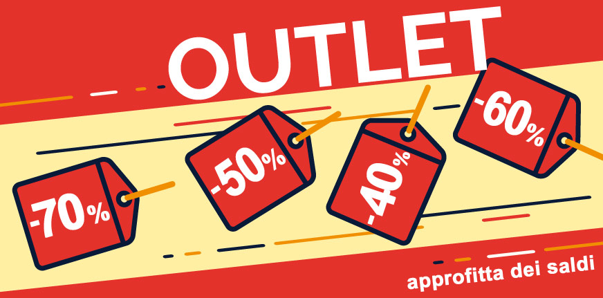 OUTLET - Approfitta dei SALDI!