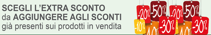 SCEGLI L'EXTRA SCONTO da AGGIUNGERE AGLI SCONTI già presenti sui prodotti in vendita