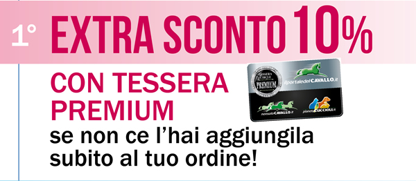 10% EXTRA SCONTO con Tessera Premium, se non ce l'hai aggiungila subito al tuo ordine!