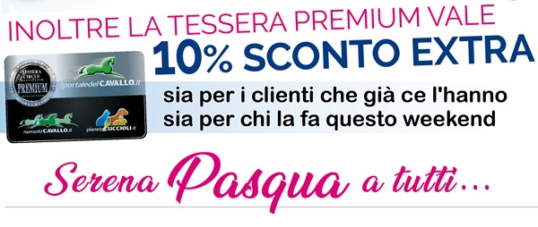 Inotre la Tessera Premium vale 10% SCONTO EXTRA sia per i clienti che già ce l'hanno, sia per chi la fa questo week-end