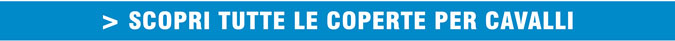 Scopri tutte le coperte per cavalli