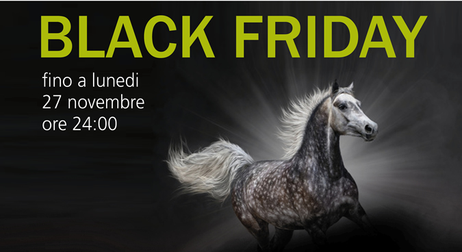 BLACK FRIDAY fino a Lunedì 27 Novembre ore 24:00