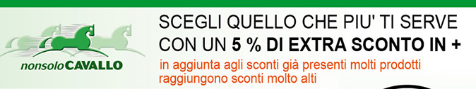SCEGLI QUELLO CHE PIÙ TI SERVE CON UN 5% DI EXTRA SCONTO IN + in aggiunta agli sconti già presenti molti prodotti raggiungono sconti molto alti
