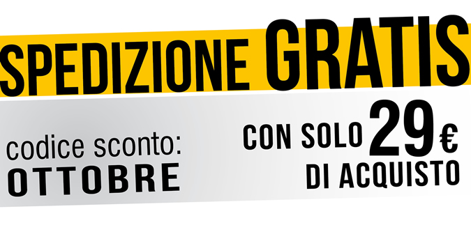 SPEDIZIONE GRATIS con solo 29 € di acquisto: codice sconto OTTOBRE