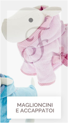 Maglioncini e accappatoi