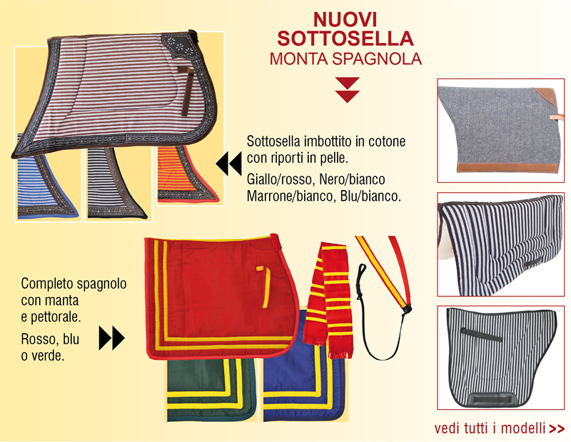 NUOVI SOTTOSELLA MONTA SPAGNOLA