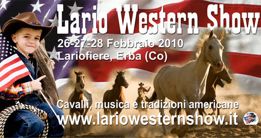 Dal 26 al 28 febbraio presso il Lariofiere di Erba (CO) si apre Lario Western Show.